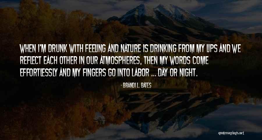 Reflect Nature Quotes By Brandi L. Bates