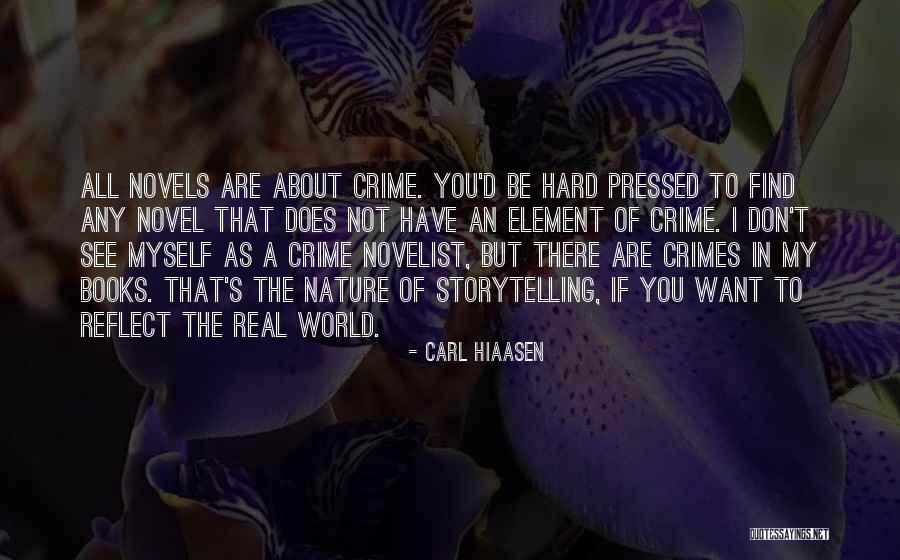 Reflect Nature Quotes By Carl Hiaasen