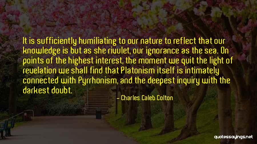 Reflect Nature Quotes By Charles Caleb Colton