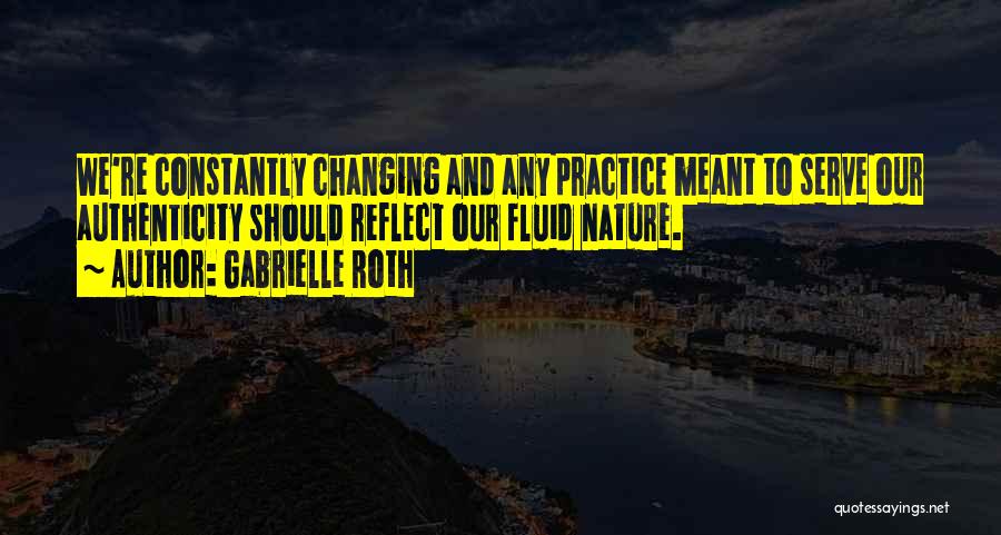 Reflect Nature Quotes By Gabrielle Roth