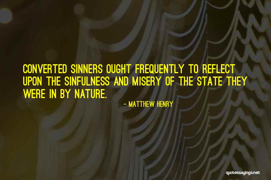 Reflect Nature Quotes By Matthew Henry