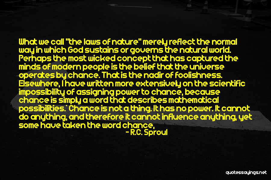 Reflect Nature Quotes By R.C. Sproul