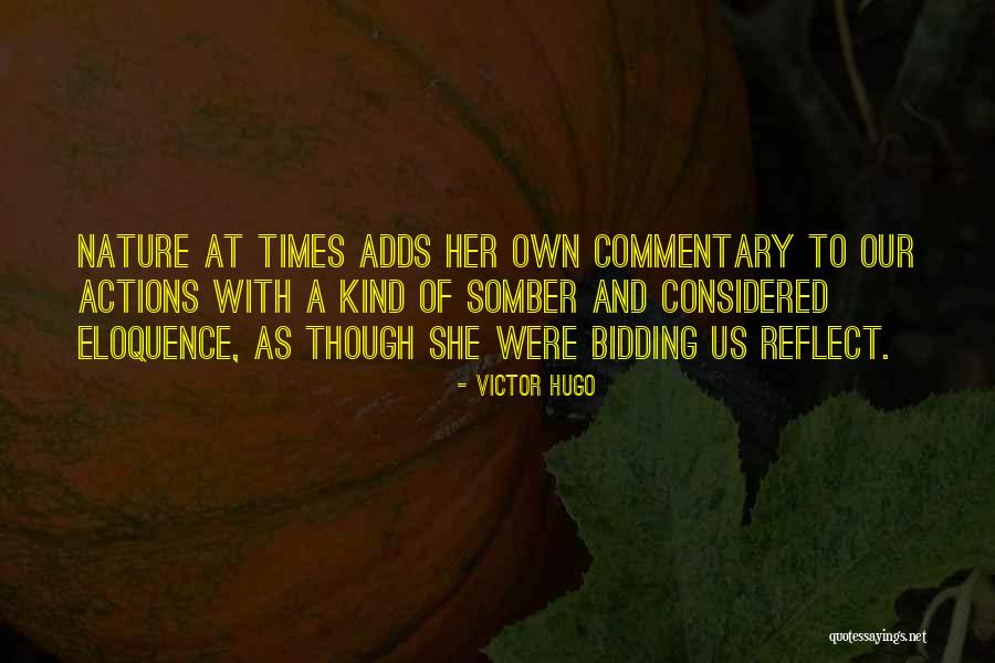 Reflect Nature Quotes By Victor Hugo