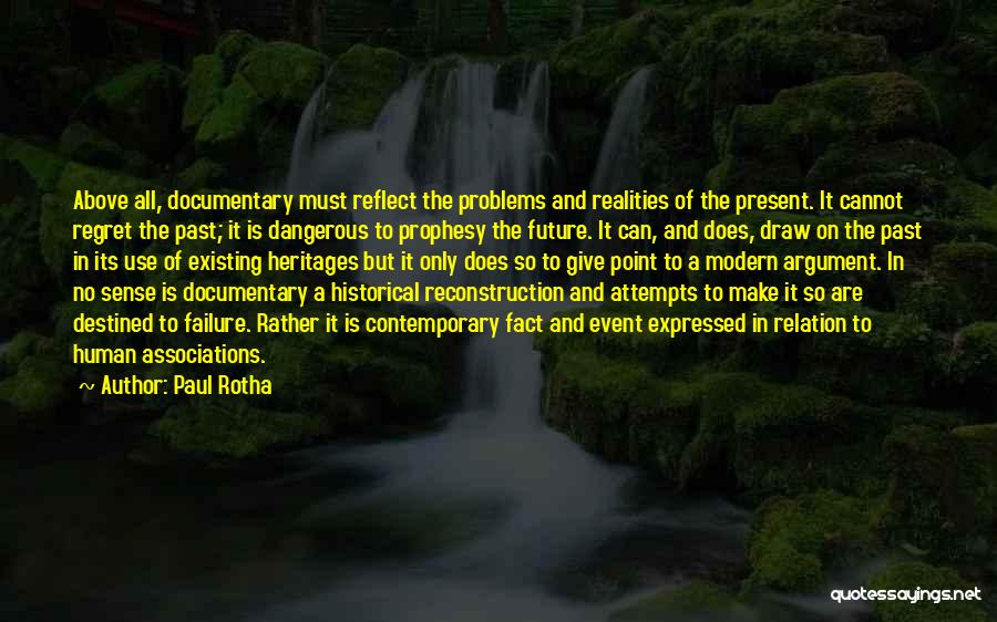 Reflect On Past Quotes By Paul Rotha