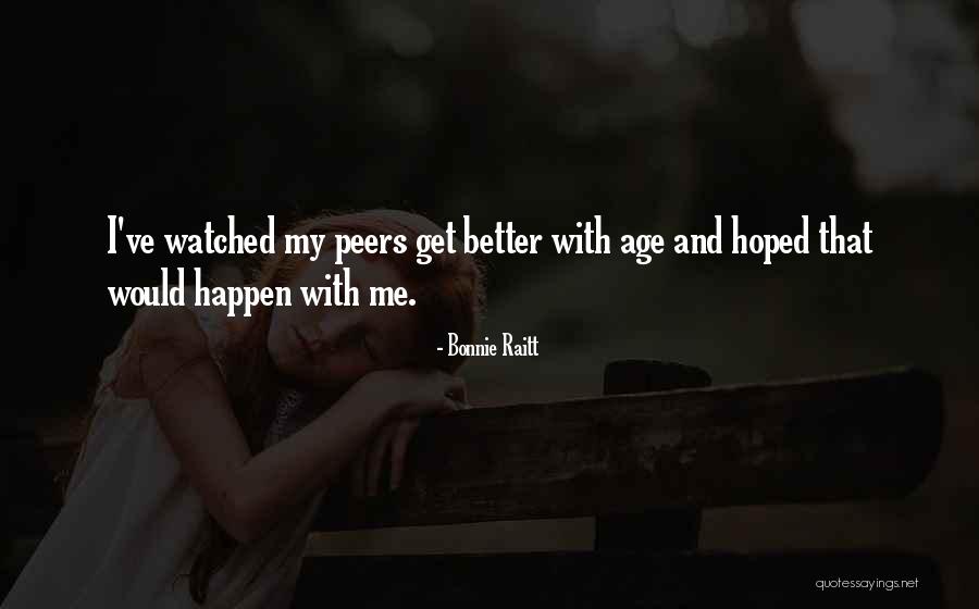 Reflectarea Quotes By Bonnie Raitt Reflectarea Quotes By Bonnie Raitt