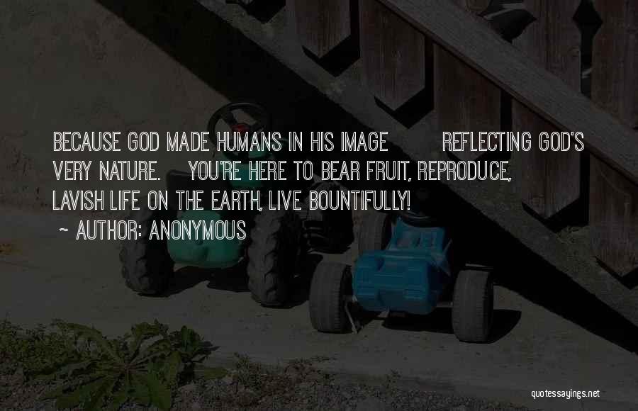 Reflecting God Quotes By Anonymous