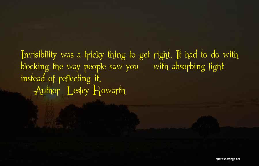 Reflecting Light Quotes By Lesley Howarth