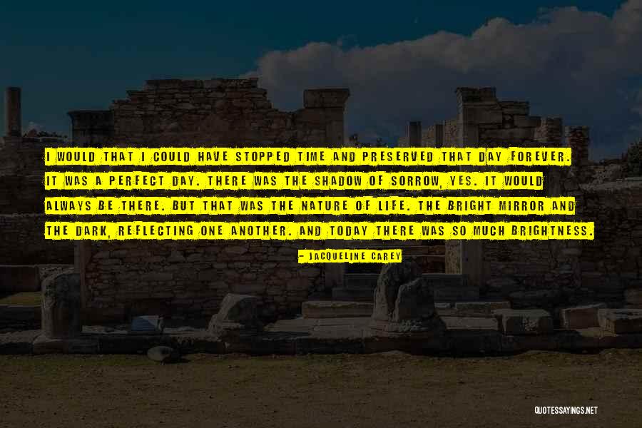 Reflecting On Past Quotes By Jacqueline Carey Reflecting On Past Quotes By Jacqueline Carey