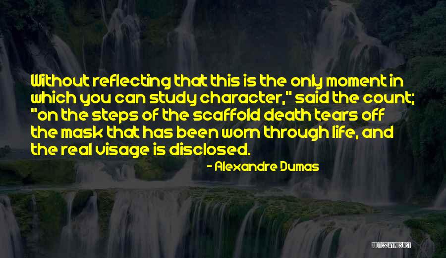 Reflecting Quotes By Alexandre Dumas