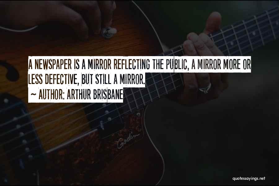 Reflecting Quotes By Arthur Brisbane