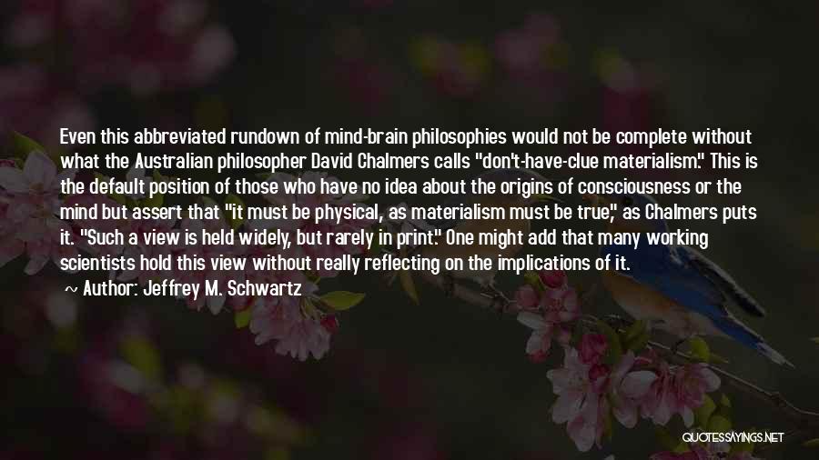 Reflecting Quotes By Jeffrey M. Schwartz