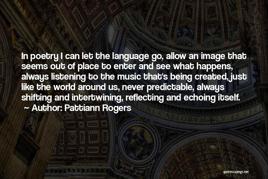 Reflecting Quotes By Pattiann Rogers