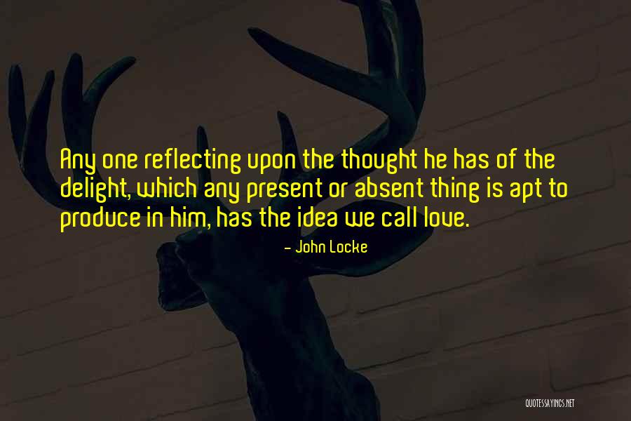 Reflecting Upon Quotes By John Locke Reflecting Upon Quotes By John Locke