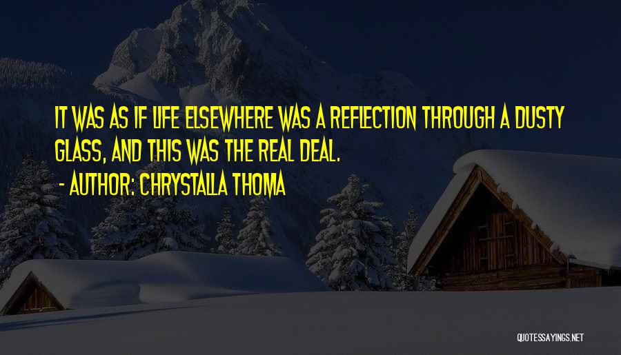 Reflection And Life Quotes By Chrystalla Thoma