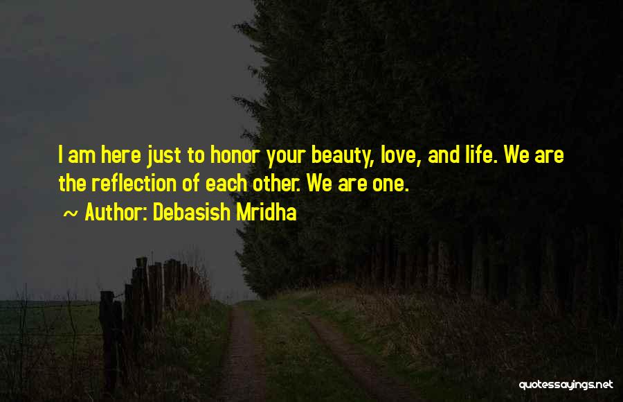 Reflection And Life Quotes By Debasish Mridha