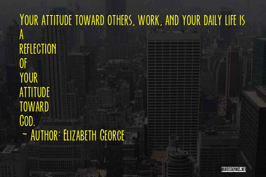 Reflection And Love Quotes By Elizabeth George