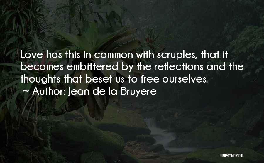 Reflection And Love Quotes By Jean De La Bruyere