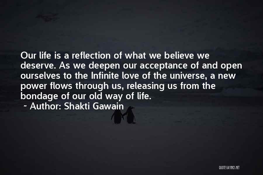 Reflection And Love Quotes By Shakti Gawain