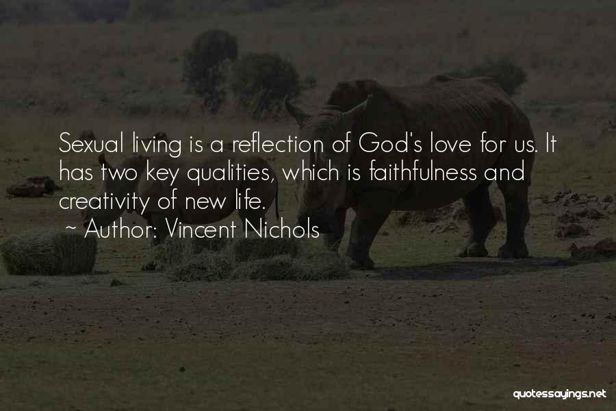 Reflection And Love Quotes By Vincent Nichols
