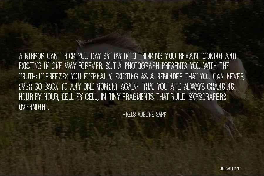 Reflection In A Mirror Quotes By Kels Adeline Sapp Reflection In A Mirror Quotes By Kels Adeline Sapp