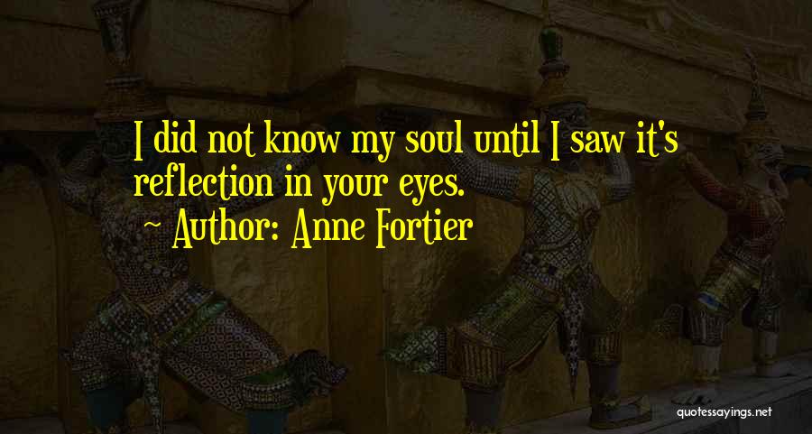 Reflection In Eyes Quotes By Anne Fortier