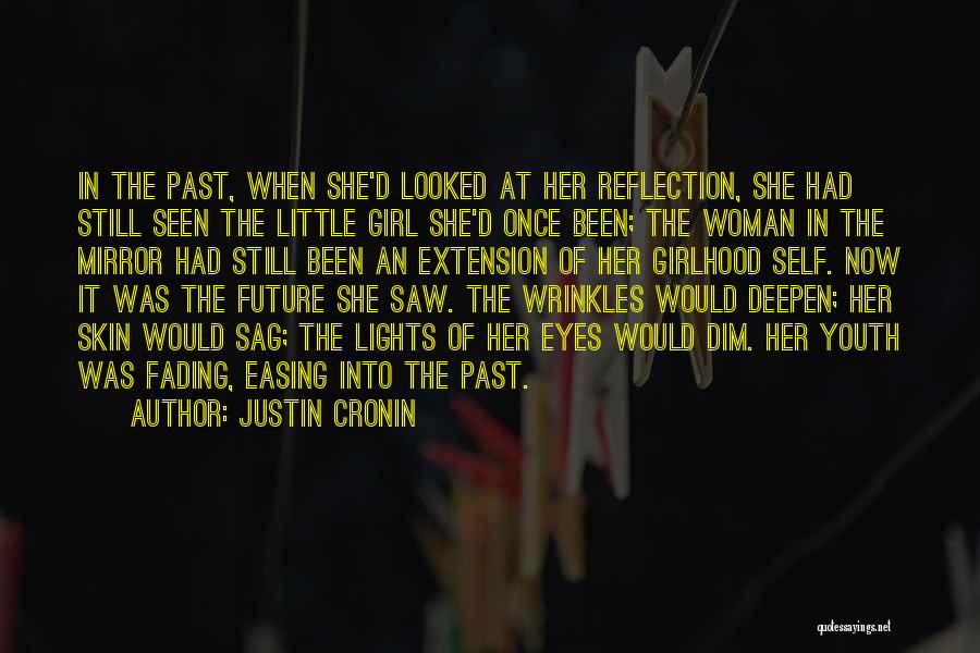 Reflection In Eyes Quotes By Justin Cronin