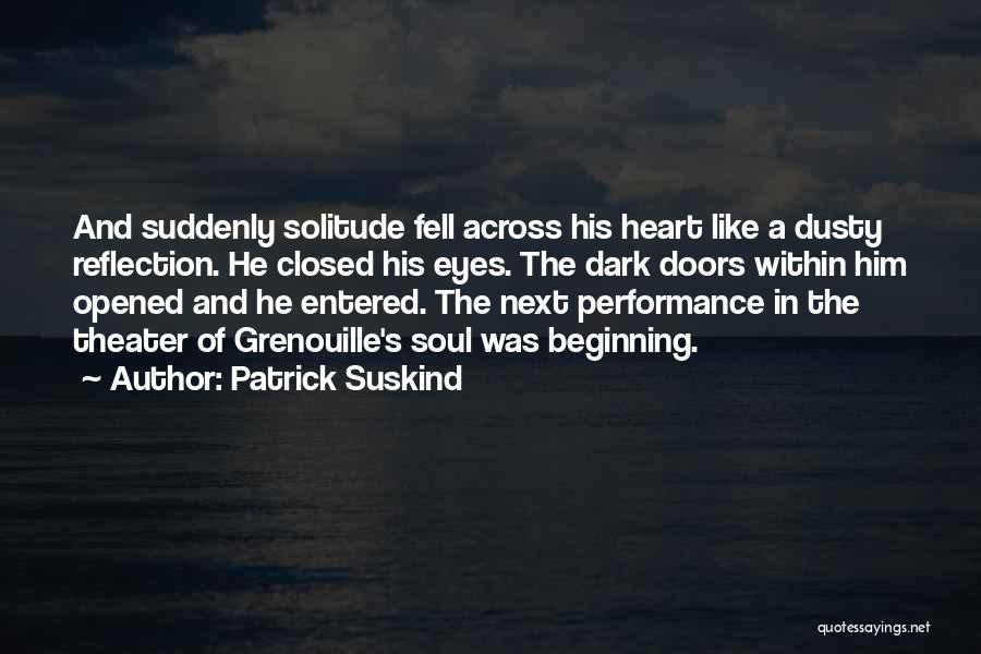 Reflection In Eyes Quotes By Patrick Suskind