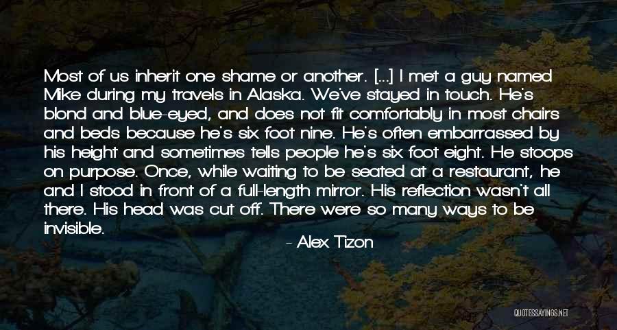 Reflection In Mirror Quotes By Alex Tizon Reflection In Mirror Quotes By Alex Tizon