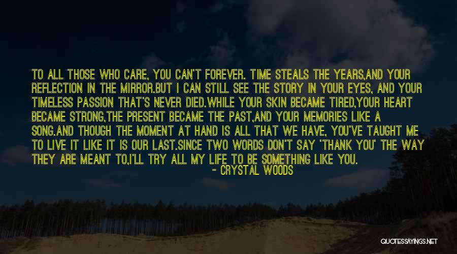 Reflection In Mirror Quotes By Crystal Woods Reflection In Mirror Quotes By Crystal Woods