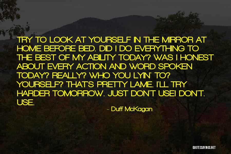 Reflection In Mirror Quotes By Duff McKagan Reflection In Mirror Quotes By Duff McKagan