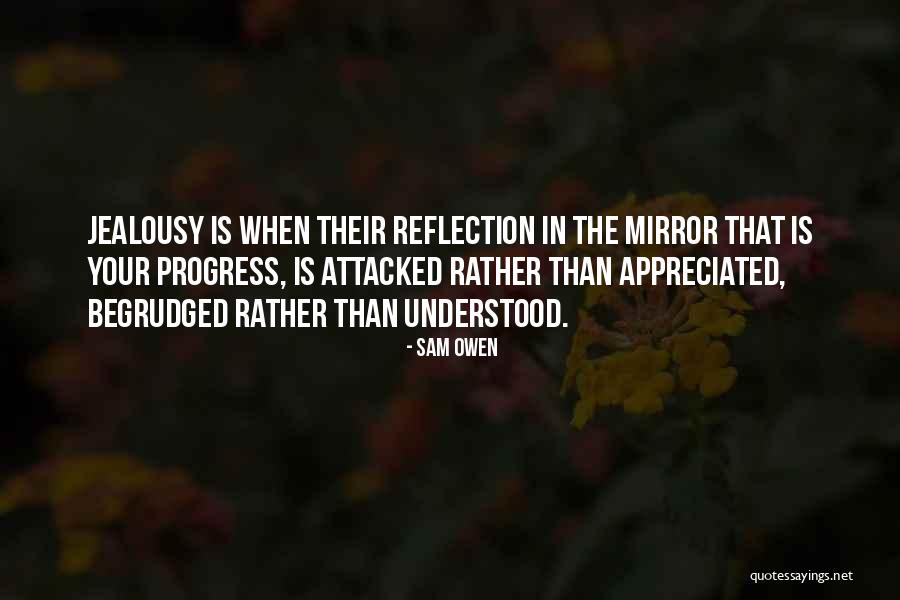 Reflection In Mirror Quotes By Sam Owen Reflection In Mirror Quotes By Sam Owen