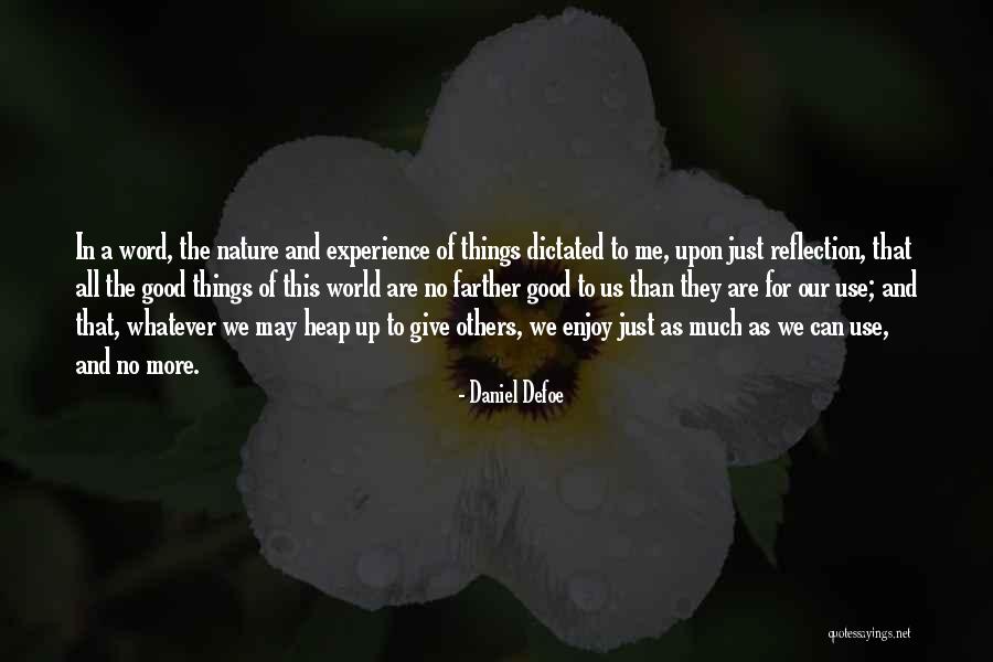 Reflection Of Experience Quotes By Daniel Defoe Reflection Of Experience Quotes By Daniel Defoe