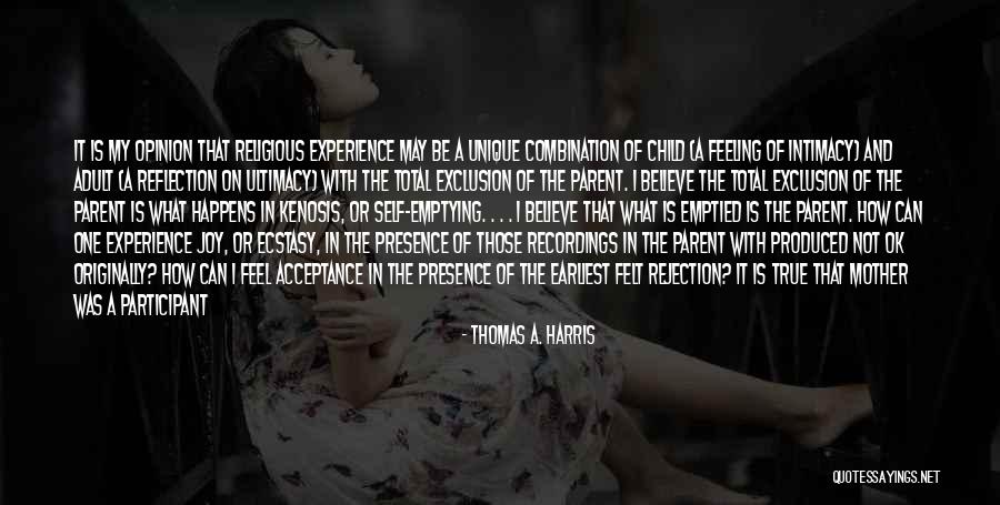 Reflection Of Experience Quotes By Thomas A. Harris Reflection Of Experience Quotes By Thomas A. Harris