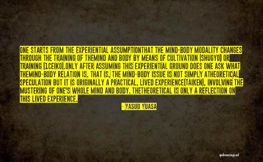Reflection Of Experience Quotes By Yasuo Yuasa Reflection Of Experience Quotes By Yasuo Yuasa