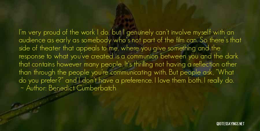 Reflection Of Me Quotes By Benedict Cumberbatch