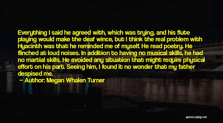 Reflection Of Me Quotes By Megan Whalen Turner