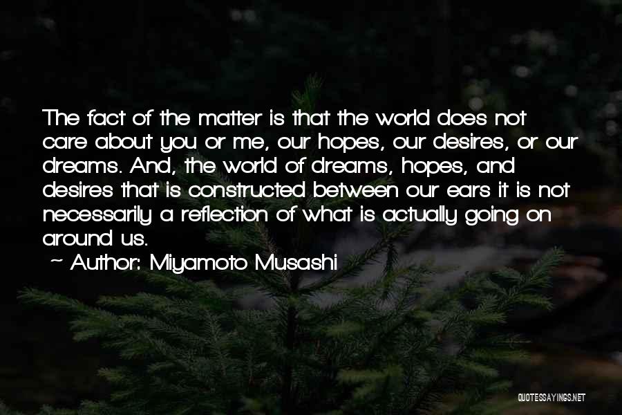 Reflection Of Me Quotes By Miyamoto Musashi