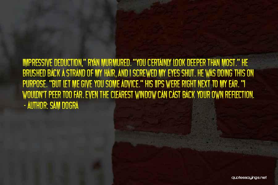Reflection Of Me Quotes By Sam Dogra