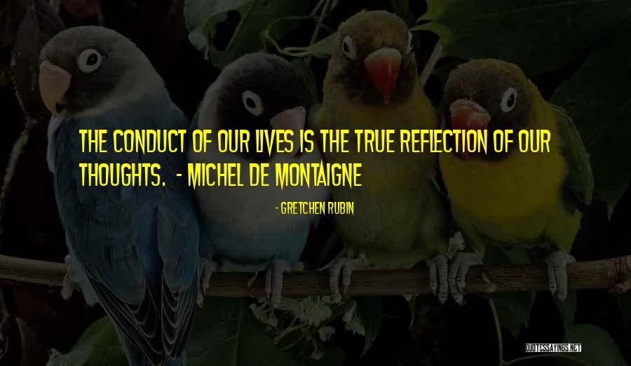 Reflection Of Thoughts Quotes By Gretchen Rubin Reflection Of Thoughts Quotes By Gretchen Rubin