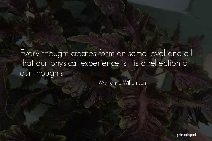 Reflection Of Thoughts Quotes By Marianne Williamson Reflection Of Thoughts Quotes By Marianne Williamson