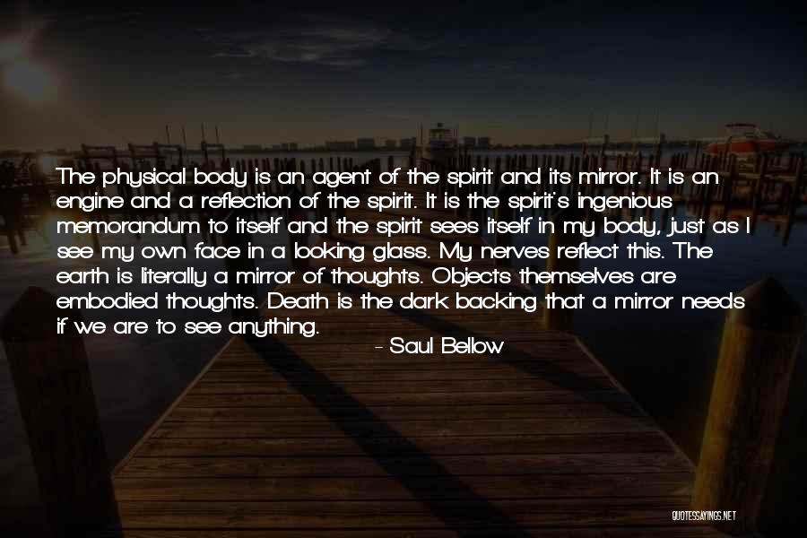 Reflection Of Your Face Quotes By Saul Bellow Reflection Of Your Face Quotes By Saul Bellow
