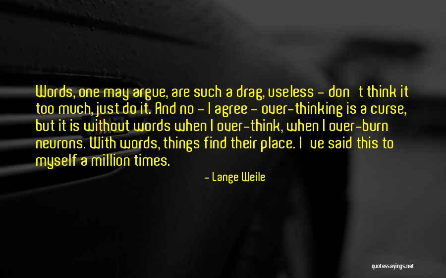 Reflection Of Your Thoughts Quotes By Lange Weile Reflection Of Your Thoughts Quotes By Lange Weile