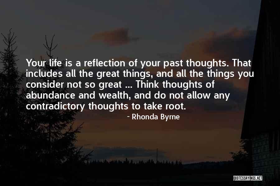 Reflection Of Your Thoughts Quotes By Rhonda Byrne Reflection Of Your Thoughts Quotes By Rhonda Byrne