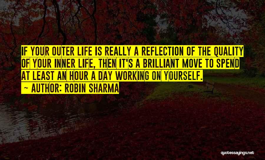 Reflection Of Yourself Quotes By Robin Sharma