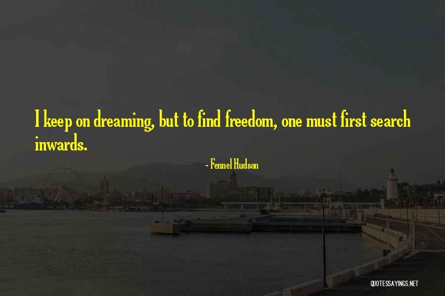 Reflection On Life Quotes By Fennel Hudson Reflection On Life Quotes By Fennel Hudson