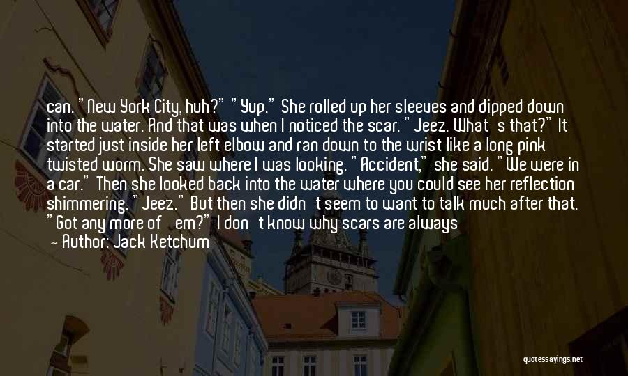 Reflection Water Quotes By Jack Ketchum