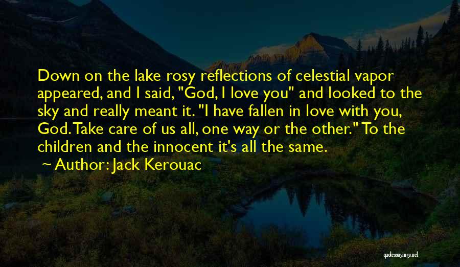 Reflections And Love Quotes By Jack Kerouac