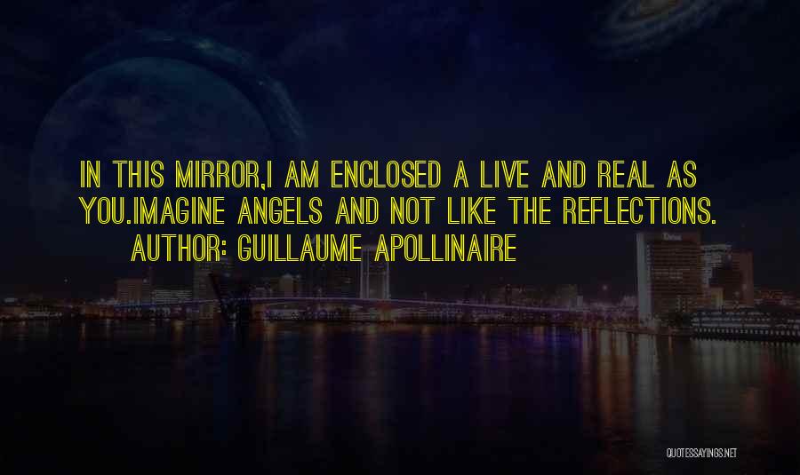 Reflections In Mirror Quotes By Guillaume Apollinaire