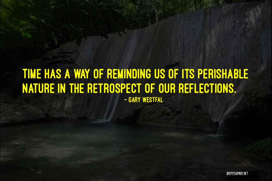 Reflections In Nature Quotes By Gary Westfal