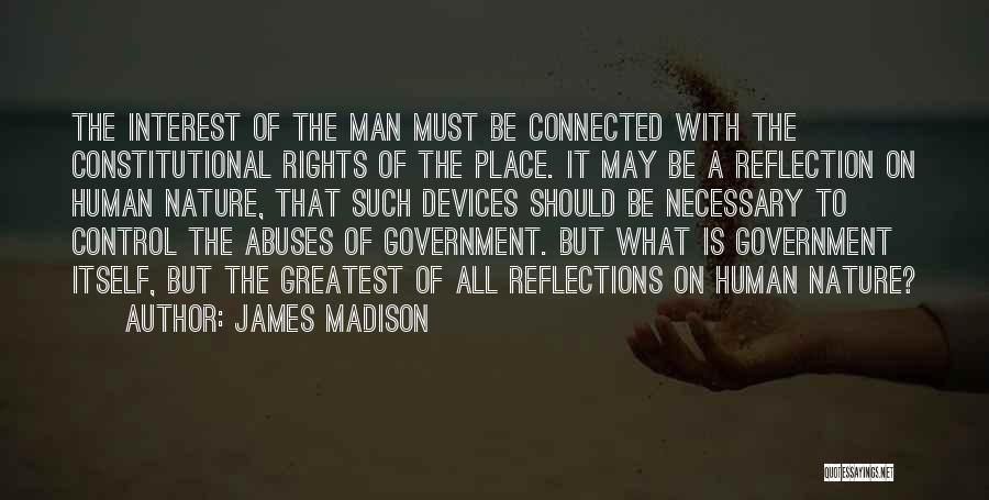 Reflections In Nature Quotes By James Madison